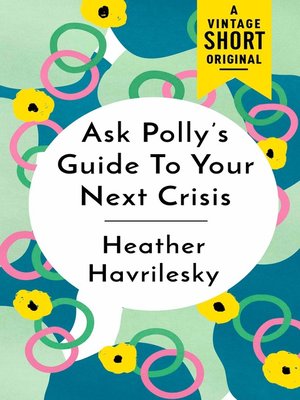 cover image of Ask Polly's Guide to Your Next Crisis